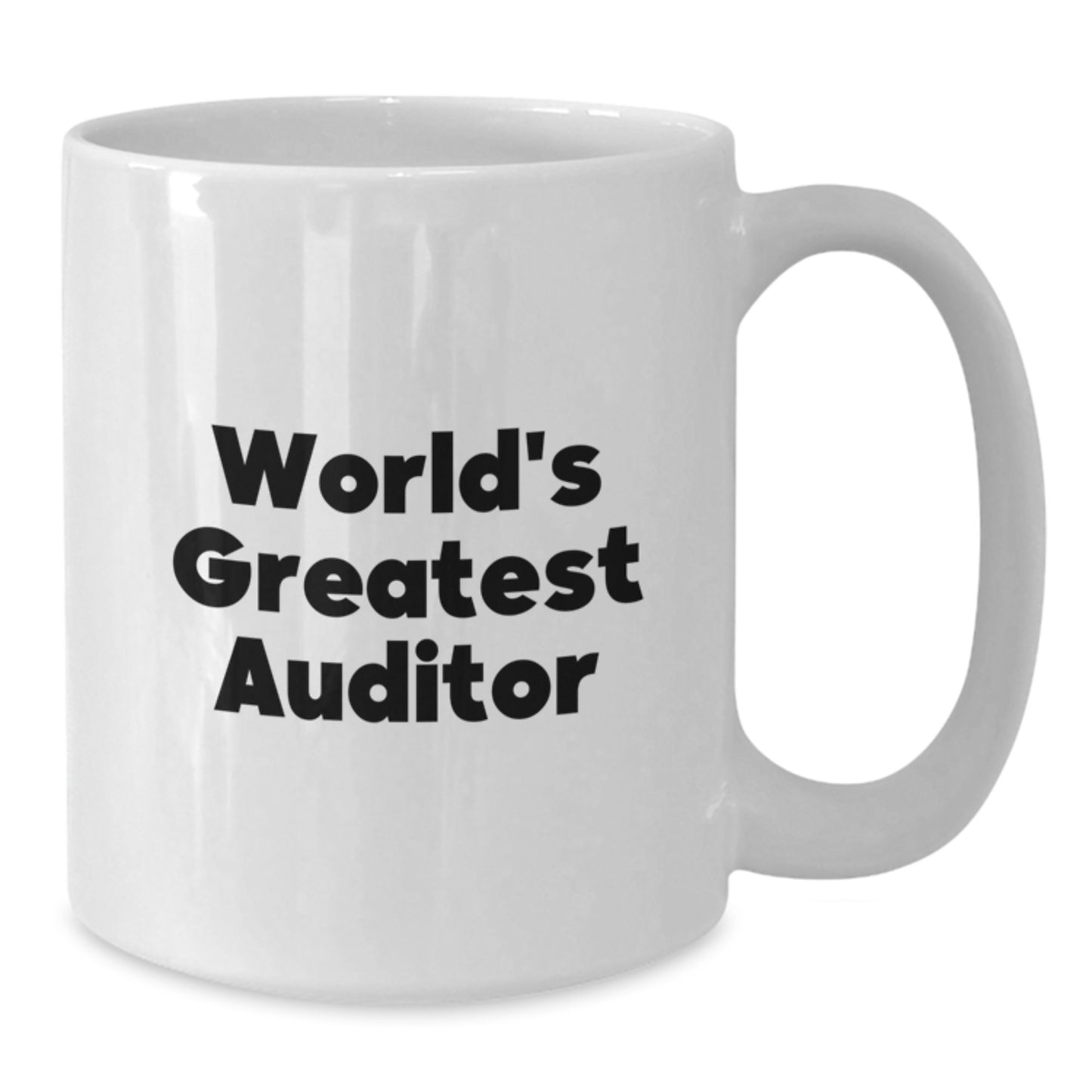 Funny Auditor Gifts from Friends, Valentine's Unique Gifts for Men, Women, Coworkers, World's Greatest Auditor White Coffee Mug, 11oz or 15oz Ceramic Mug - Additional
