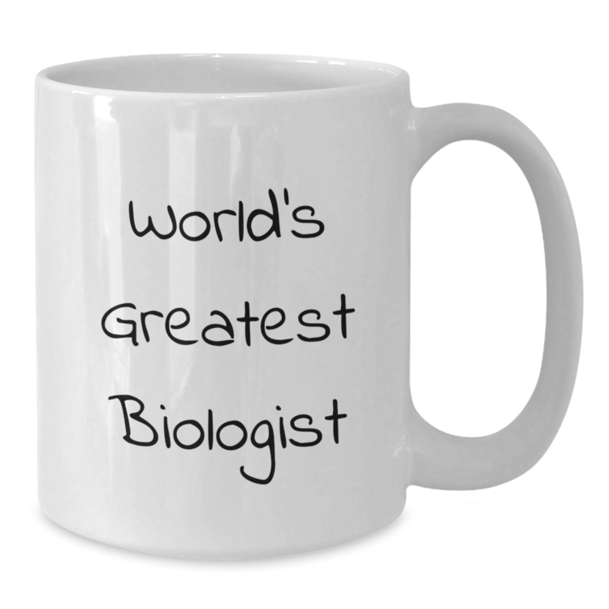 Funny Biologist Quotes on White Coffee Mug - Gifts for World's Greatest Dad on Father's Day - Additional