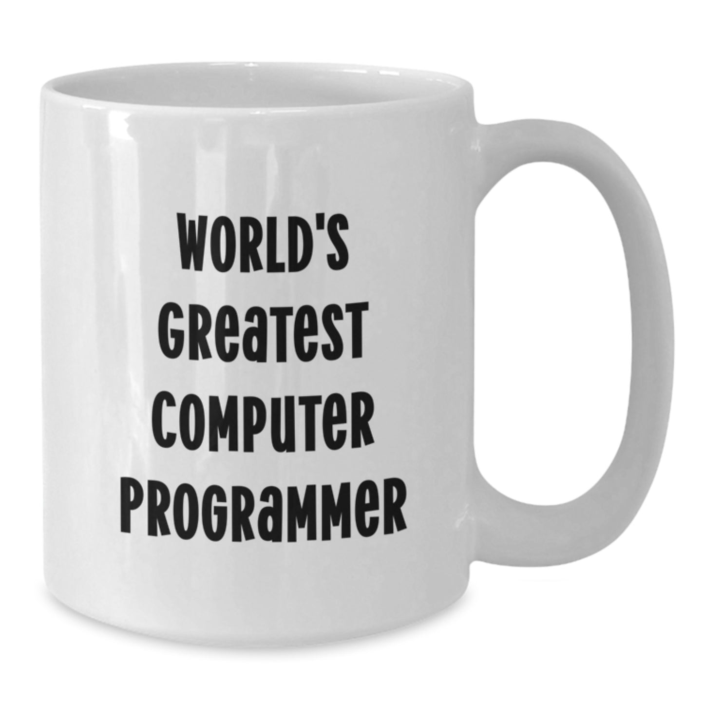 World's Greatest Computer Programmer Funny Quote Gifts for Computer Programmer White Coffee Mug, Unique Father's Day Unique Gifts from Friends to Family - Additional