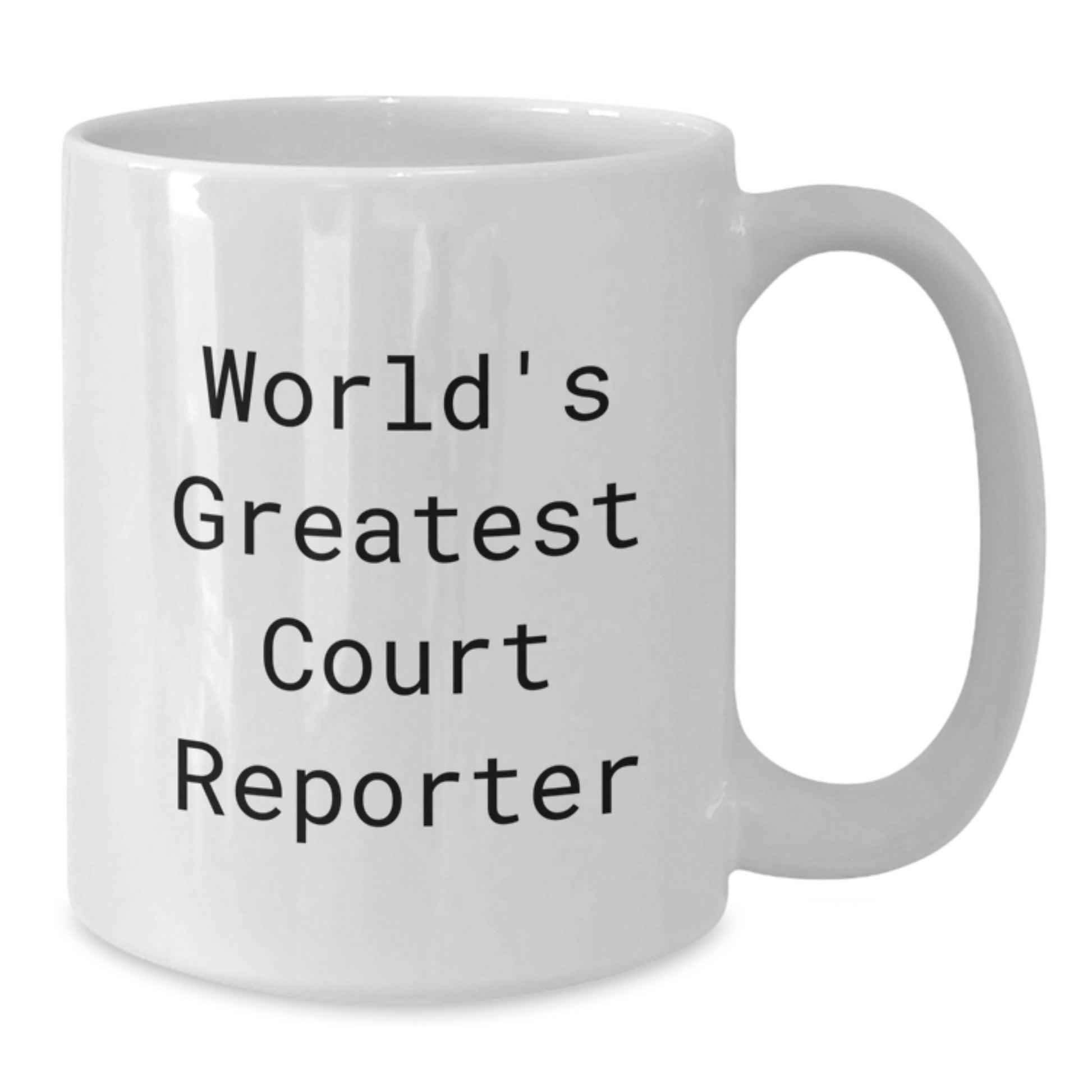 Funny Court Reporter White Coffee Mugs for Christmas Unique Gifts from Friends to Family Members - Additional