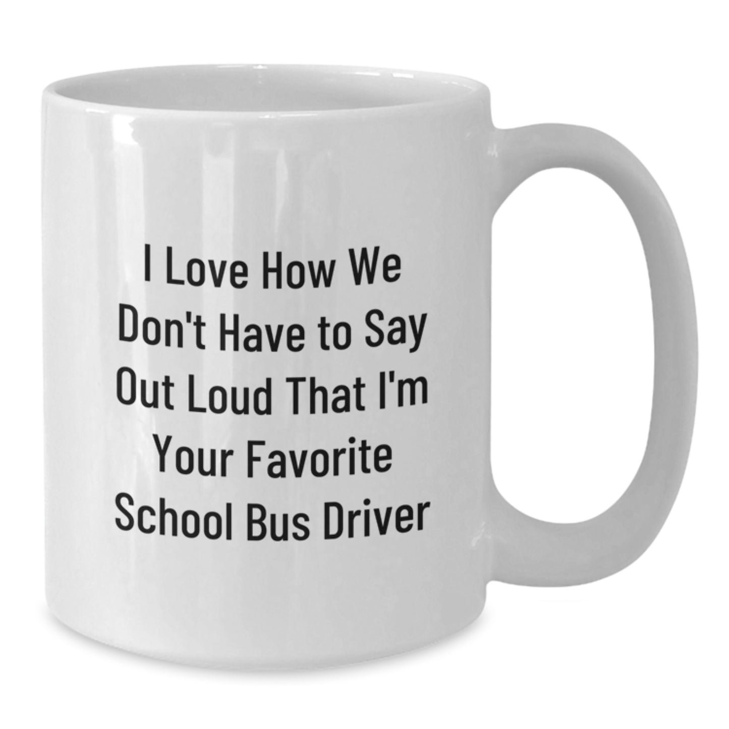 Funny School Bus Driver Gifts from Men to School Bus Driver, Unique Christmas Unique Gifts for School Bus Drivers, White Coffee Mug with Funny Quote - Additional