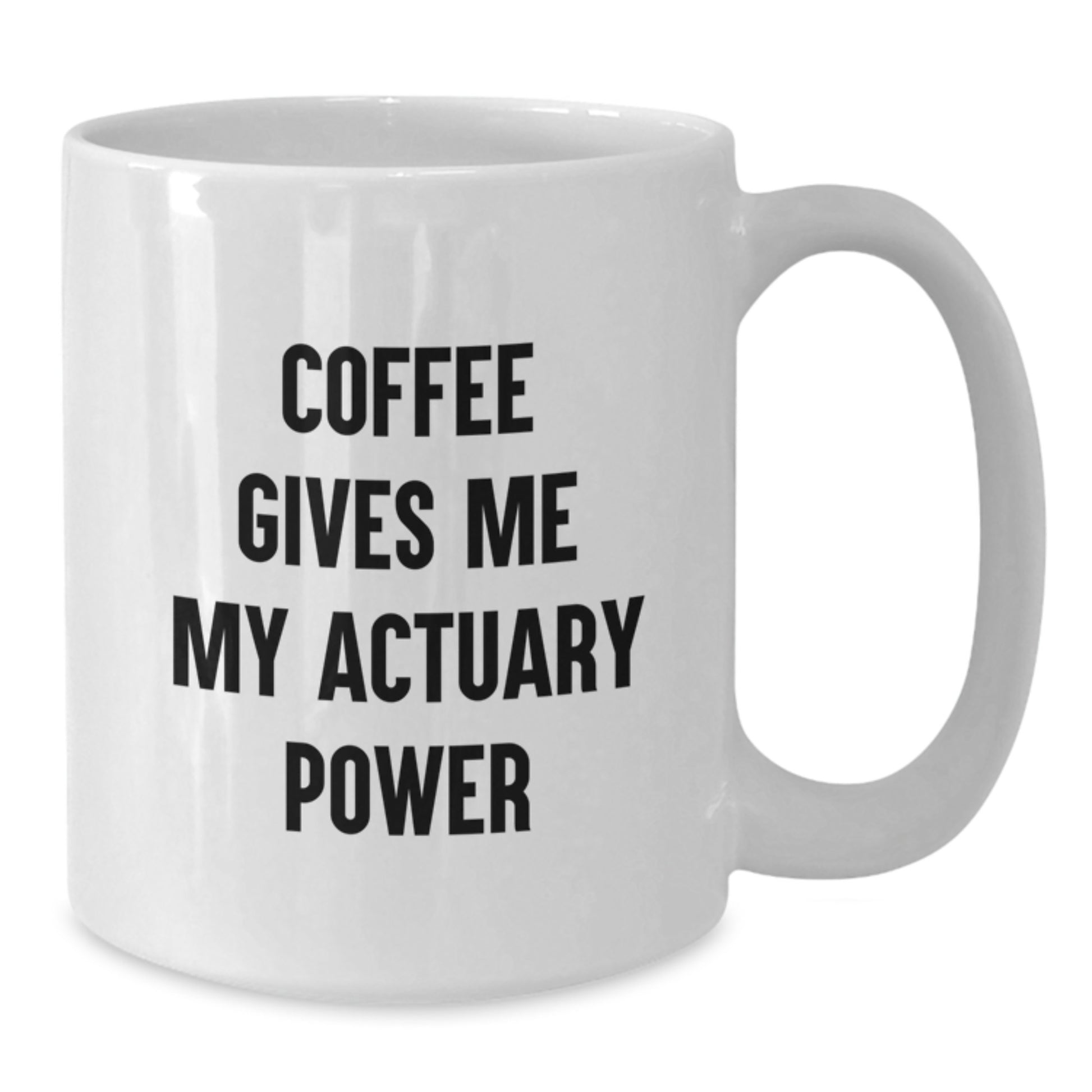 Funny Actuary White Coffee Mug Gifts from Family for Graduation Unique - Additional