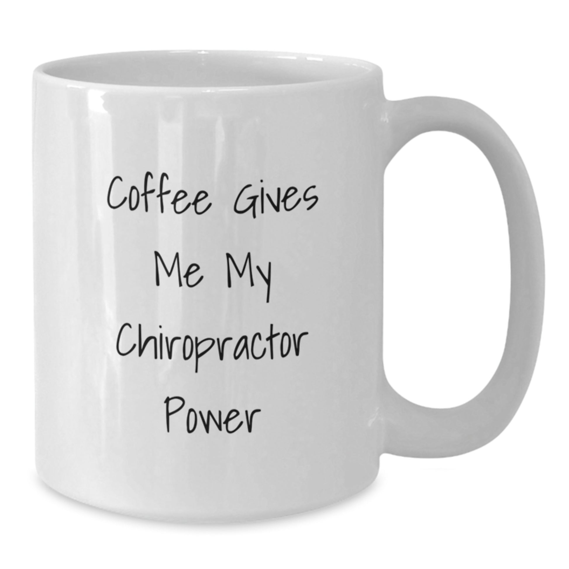 Funny Chiropractor Gifts for Him from Friends and Family, White Coffee Mug, Coffee Gives Me My Chiropractor Power - Additional
