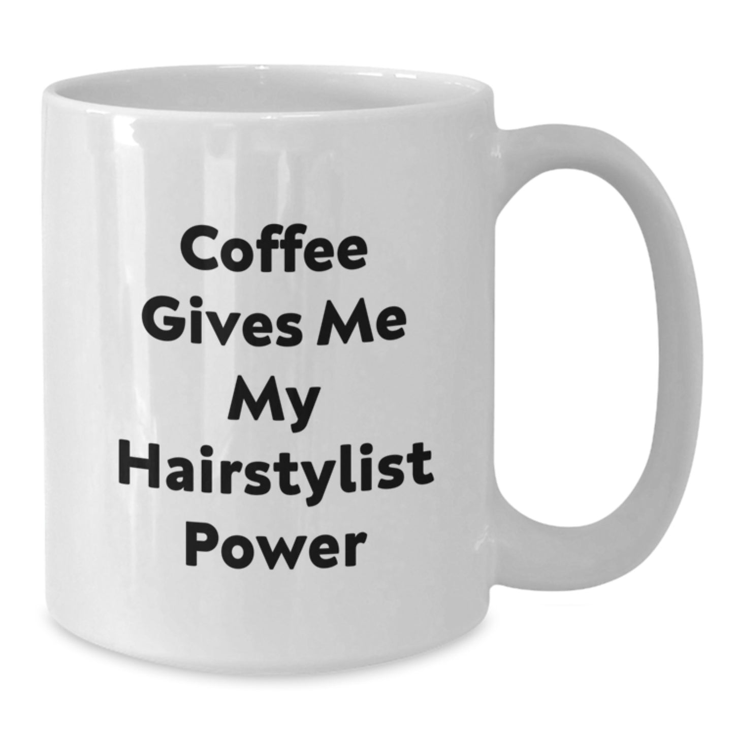 Funny Gifts from Friends, Family, or Coworkers for Hairstylists - White Coffee Mug 'Coffee Gives Me My Hairstylist Power' - Christmas Unique Gifts - Additional
