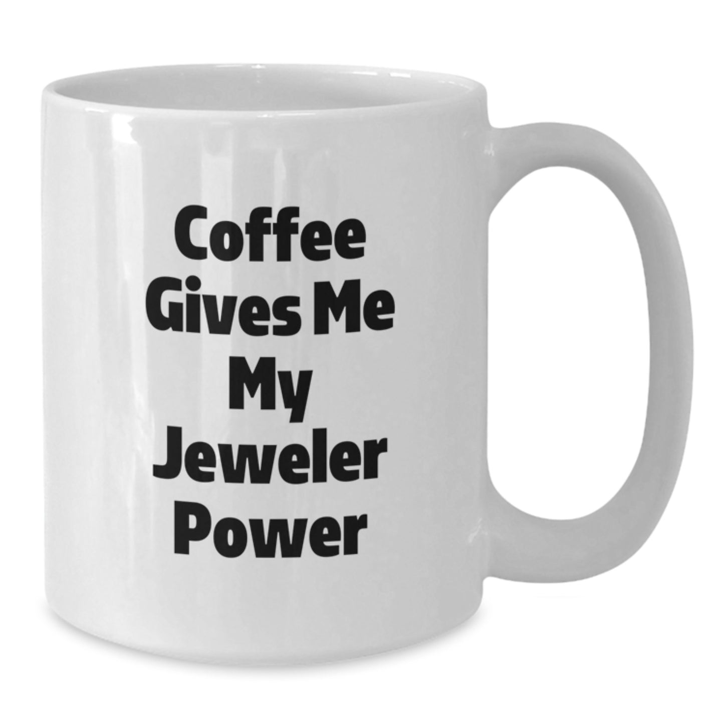 Funny Jeweler Gifts for Him from Friends, White Coffee Mug with 'Coffee Gives Me My Jeweler Power' Quote, Perfect Christmas Unique Gift for Jeweler - Additional