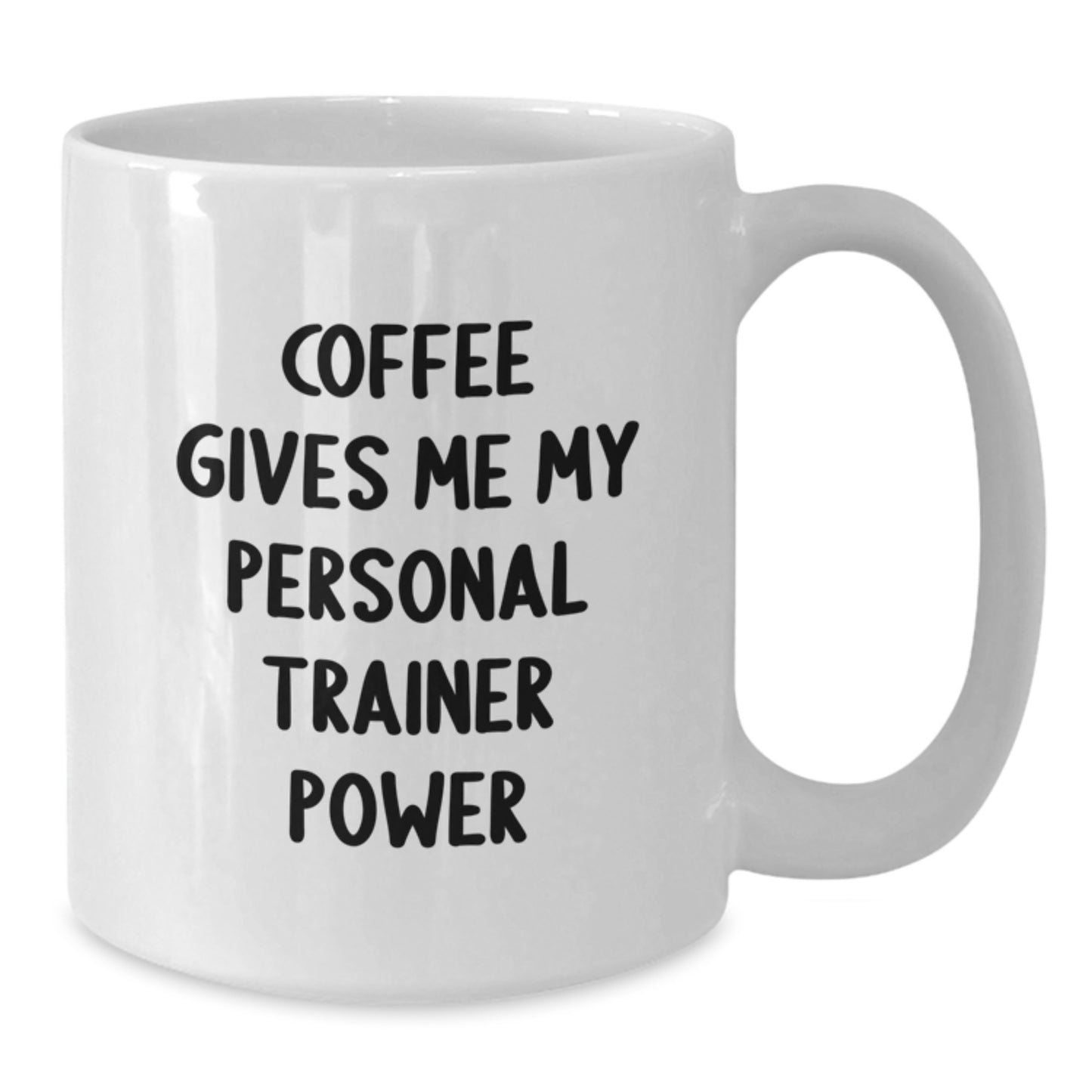 Funny Personal Trainer Gifts for Men, Coffee Gives Me My Power White Coffee Mug, Birthday Unique Presents for Personal Trainer Friends - Additional