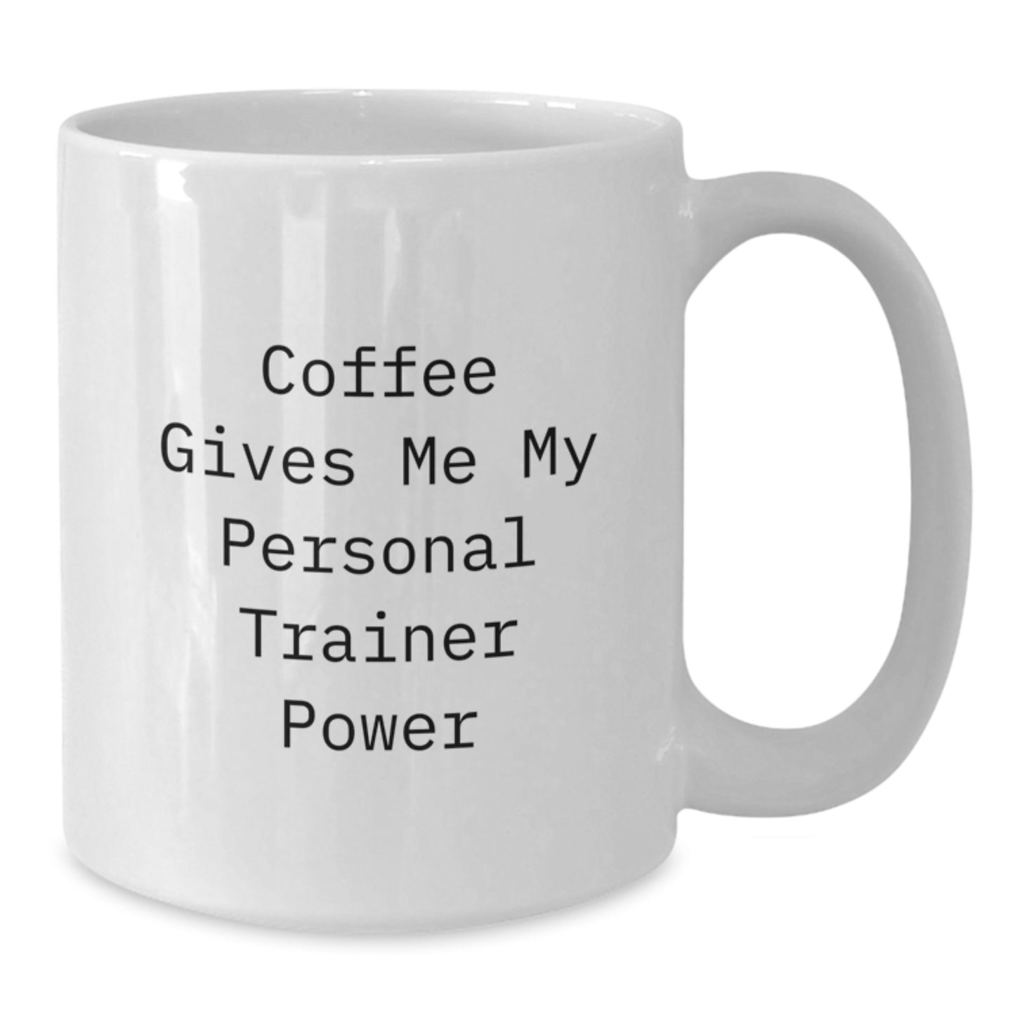 Personal Trainer Power Coffee Mug, Funny Quote for Birthday Unique Gifts from Friends, White Ceramic Mug for Men, Unique Gift for Personal Trainer Enthusiasts, Coffee Lovers - Additional