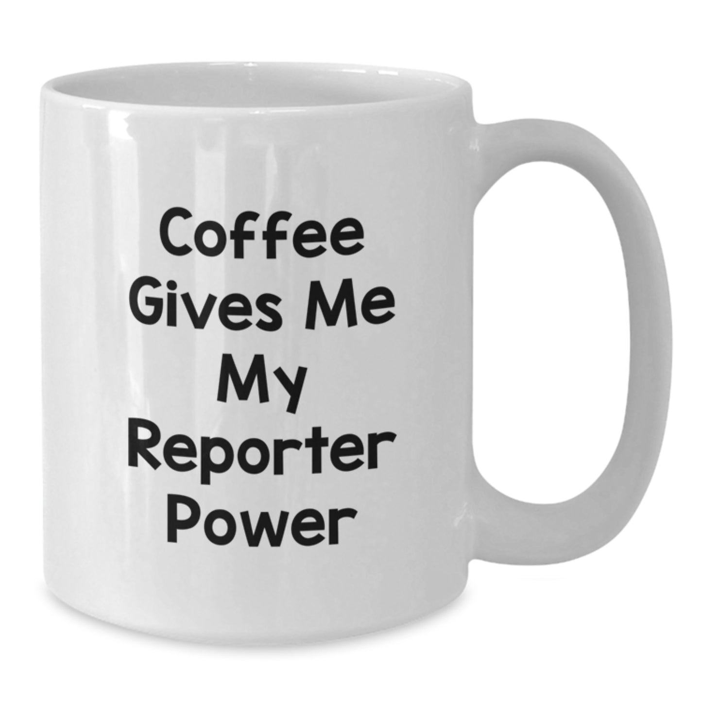 Funny Quote Gifts for Reporters Birthday Unique White Coffee Mugs from Friends, Funny Coffee Mugs for Reporter Men and Women, Coffee Gives Me My Reporter Power Mug - Additional