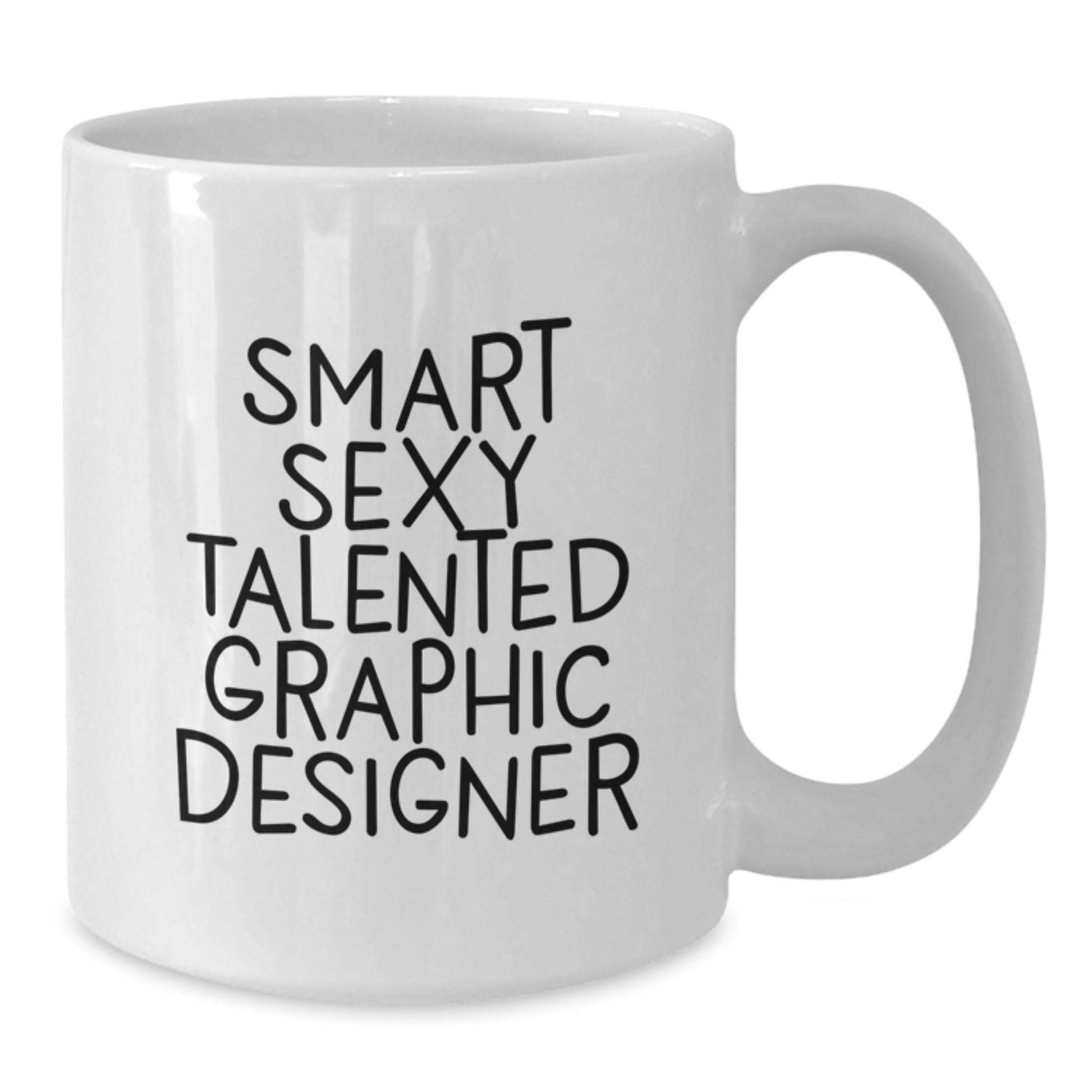 Funny Graphic Designer Gifts for Him, Unique White Coffee Mug with 'Smart Sexy Talented Graphic Designer' Quote, Gifts from Men to Graphic Designer, Christmas Unique Gifts - Additional