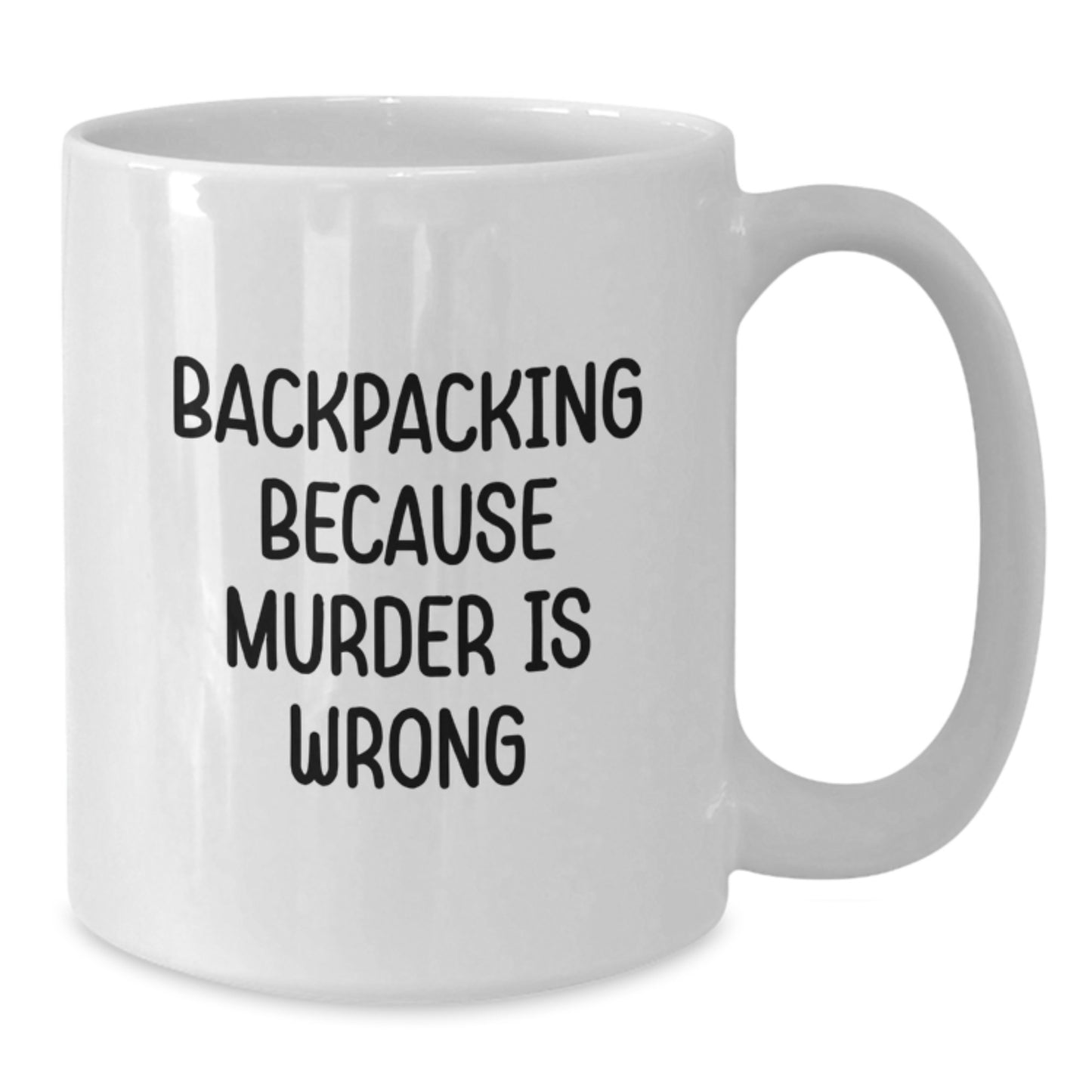 Funny Backpacking Gifts for Backing Enthusiasts, White Coffee Mug with 'Backpacking Because Murder Is Wrong' Quote, Christmas Unique Gifts from Friends to Family - Additional