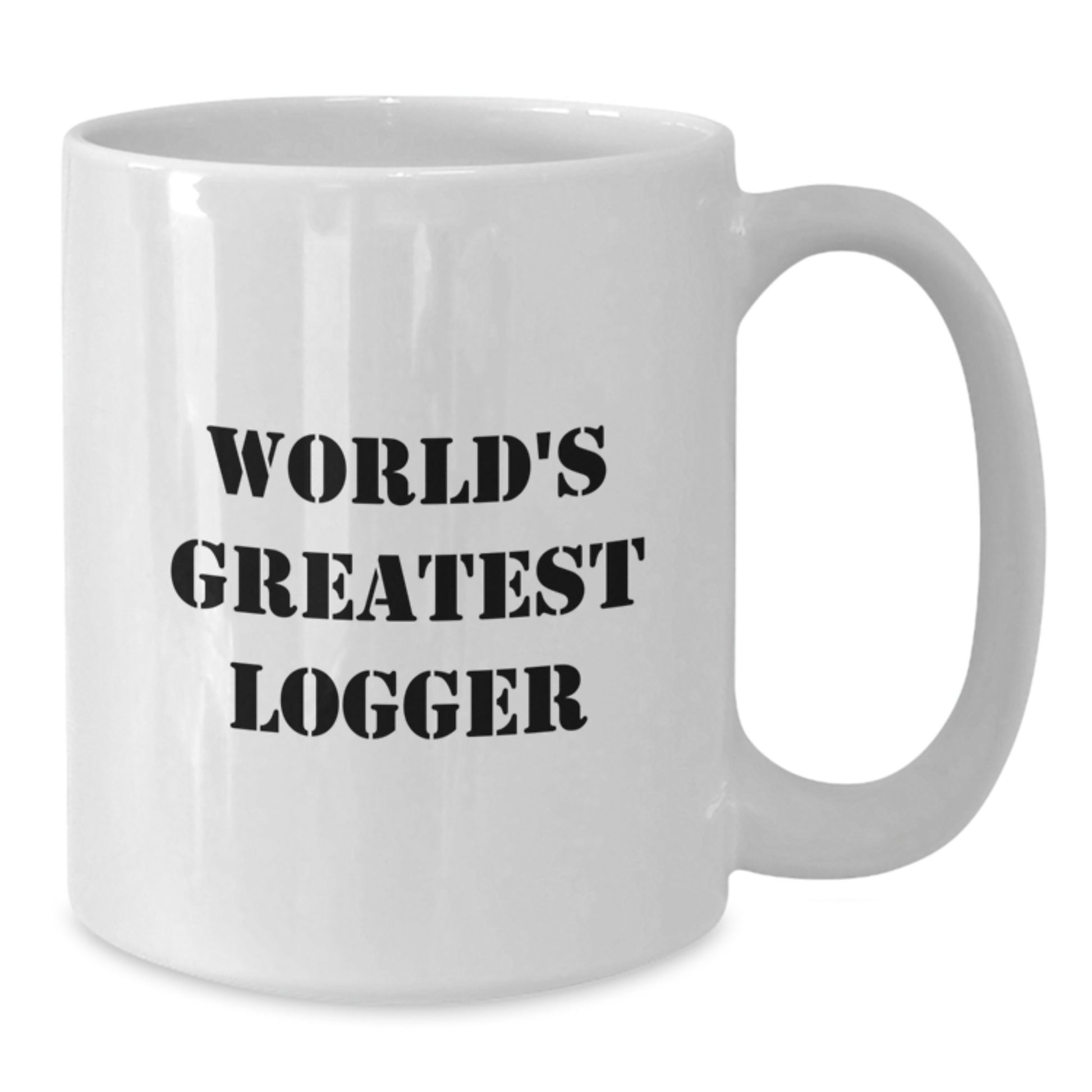 Funny Logger Gifts from Friends, World's Greatest Logger White Coffee Mug, Unique Christmas Unique Gifts for Men - Additional