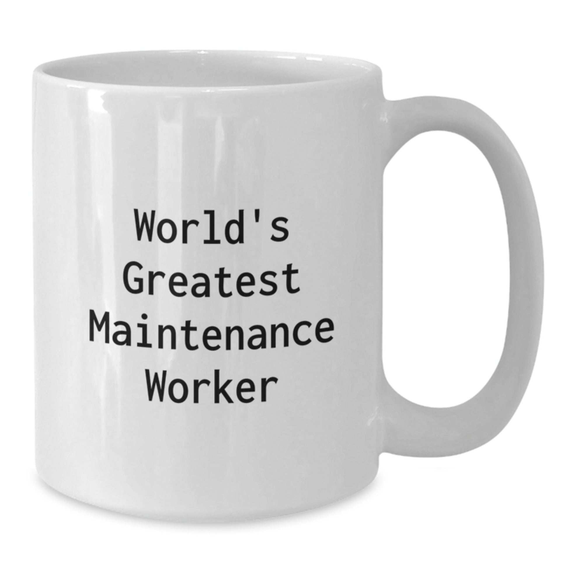Funny World's Greatest Maintenance Worker Gifts for Him, Birthday Unique Gifts from Family to Maintenance Worker, White Coffee Mug - Additional