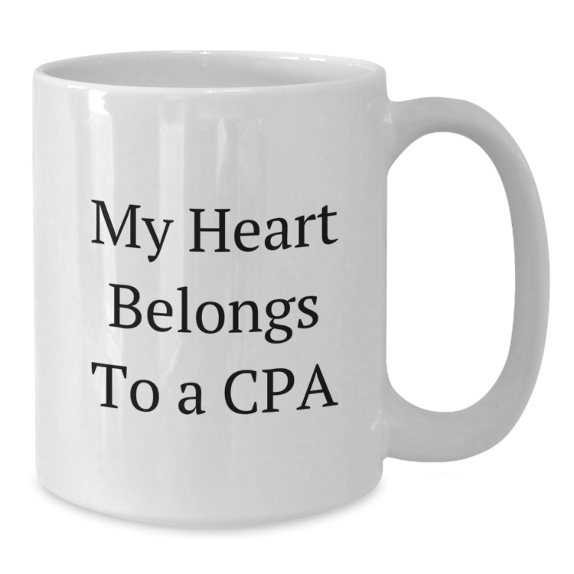 Inspirational Gifts from Friends to Cpas, Funny White Coffee Mug, My Heart Belongs To A Cpa, Graduation Unique Gifts - Additional