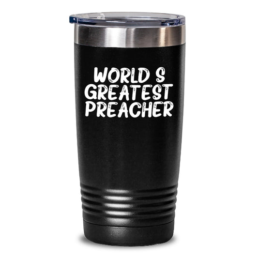 Gifts from Family for Preacher Friends - World's Greatest Preacher Quote Tumbler - Unique Mom's Day Gift for Her Favorite Preacher - Main