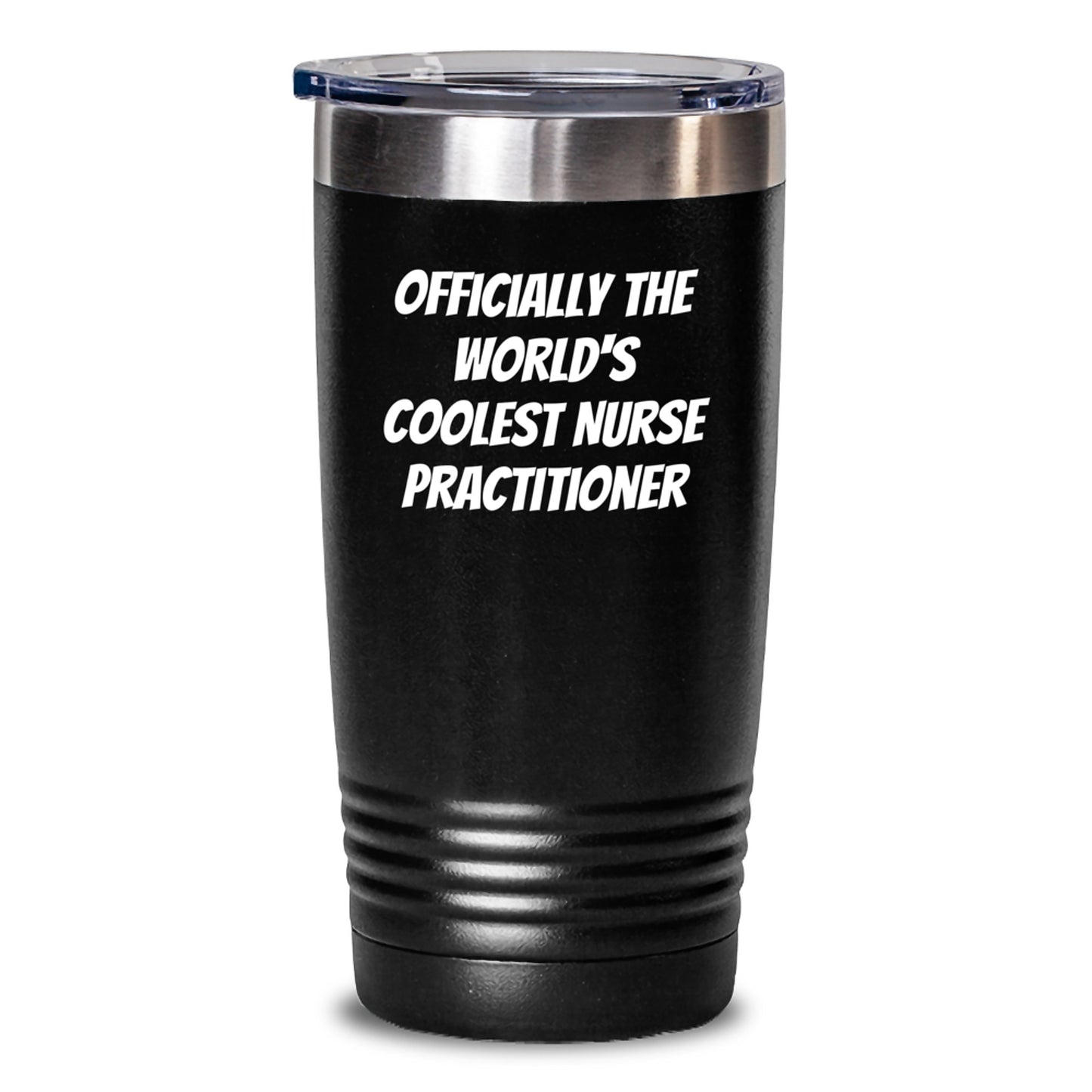 Nurse Practitioner Gifts, Funny Quote Tumbler, 20oz/30oz Vacuum-Insulated, Gifts from Friends for World's Coolest Nurse Practitioner Graduation Unique Gifts - Main