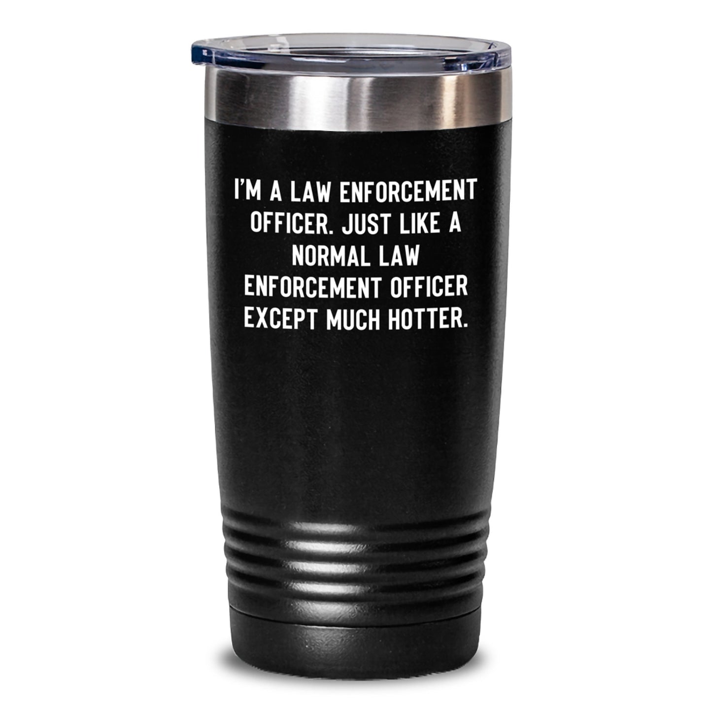 Funny Law Enforcement Officer Gifts from Men to Law Enforcement Officer on Christmas Unique Gifts, Humorous Tumbler for Hot Summer Days, 20oz/30oz Insulated Tumbler with Lid - Main
