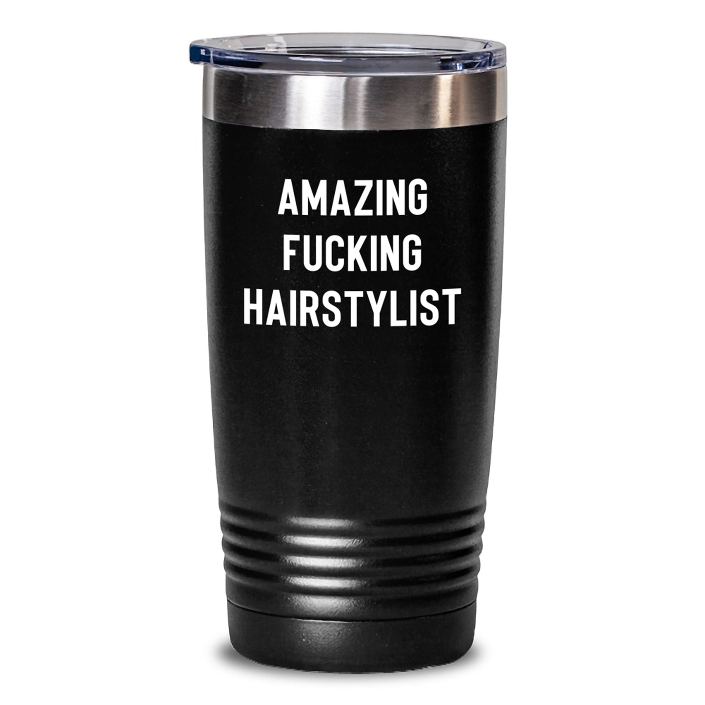 Funny Hairstylist Gifts from Friends for Birthday, Amazing F--king Hairstylist Tumbler, 20oz or 30oz Capacity - Main
