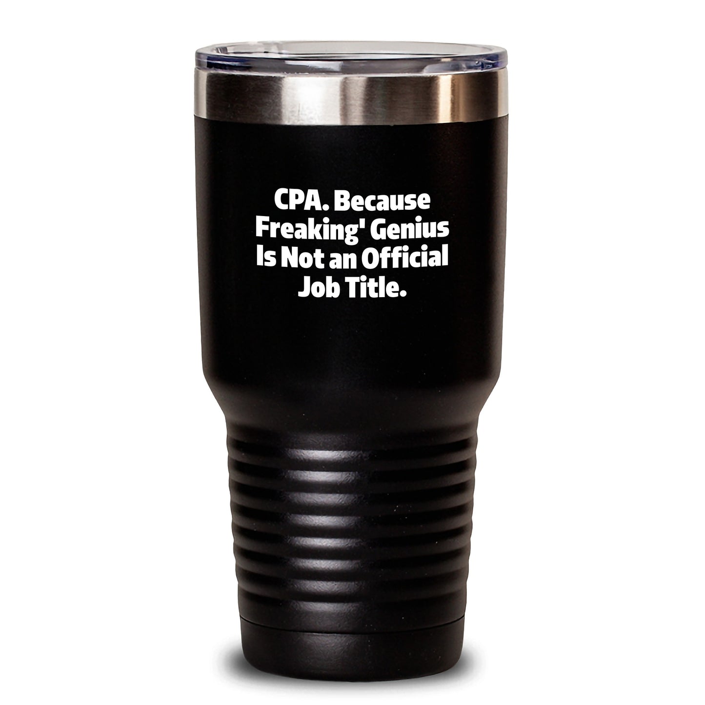 Funny CPA Gifts from Friends, Unique Birthday Present for CPA, Tumbler Quote, 20oz or 30oz Capacity, Stainless Steel - Main
