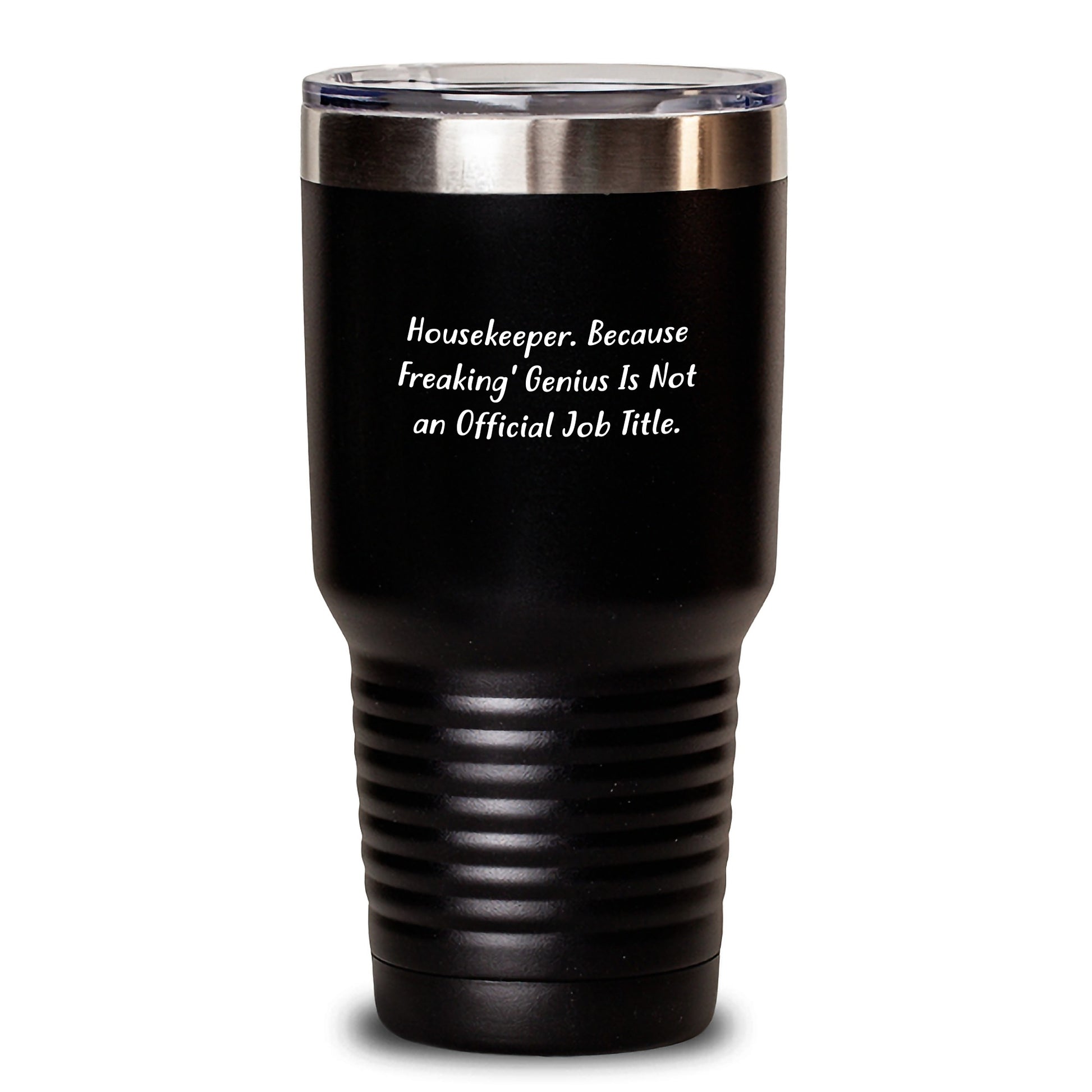 Funny Housekeeper Gifts from Men, Unique Graduation Presents for Women, Housekeeper Tumbler, 'Housekeeper. Because Freaking' genius Is Not An Official Job Title.' - Main