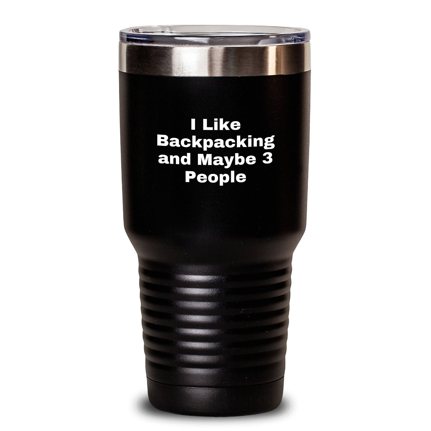 Funny Backpacking Tumbler Gifts from Friends to Backpacking Men - I Like Backpacking And Maybe 3 People, Unique Christmas Unique Gifts, 20oz or 30oz Stainless Steel Tumbler - Main