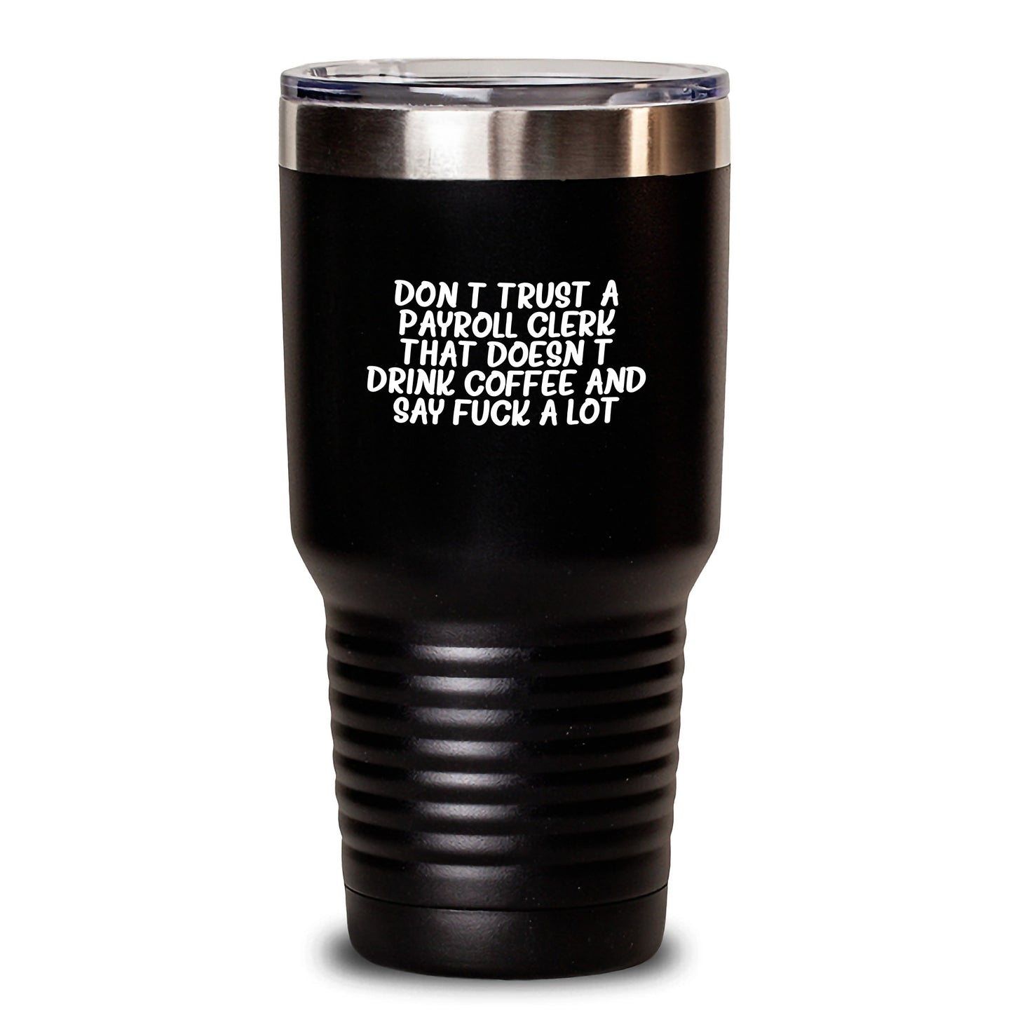 Funny Payroll Clerk Gifts: Coffee Lovers Valentine's Tumbler, Gift for Coworkers from Friends, Stainless Steel Insulated Tumbler with Powder Coating - Main