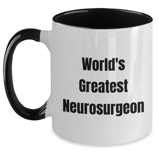 Funny World's Greatest Neurosurgeon Two Tone Coffee Mug Gifts from Friends for Graduation Unique Gifts - Main