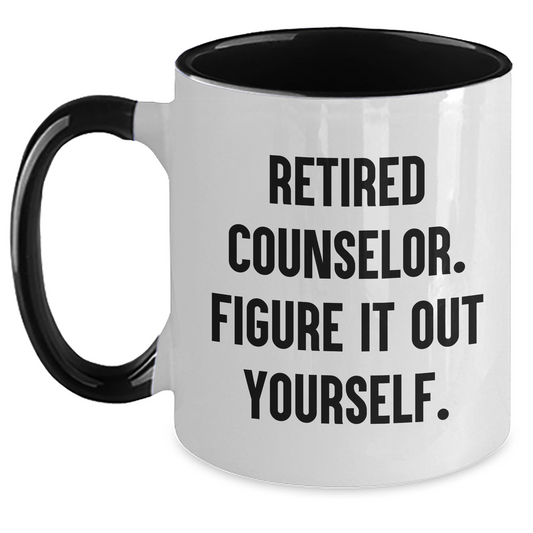 Funny Counselor Gifts - 'Figure It Out Yourself.' Two Tone Coffee Mug for Graduation - Gifts from Friends for Counselor - Main