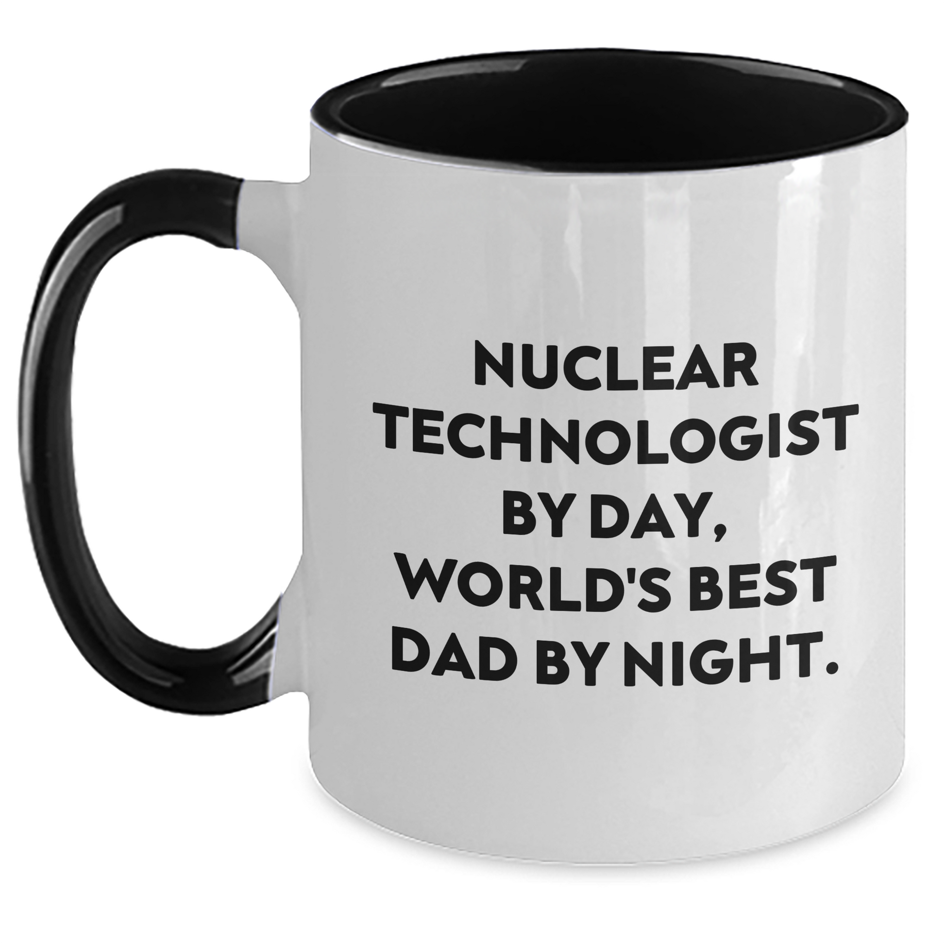 Nuclear Technologist Gifts, Funny Mugs for Men, Unique Graduation Presents, 'Nuclear Technologist By Day, World's Best Dad By Night.', Two Tone Coffee Mug - Main