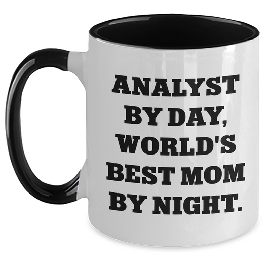 Funny Analyst Gifts - Analyst By Day, World's Best Mom By Night. - Two Tone Coffee Mug for Father's Day - Main