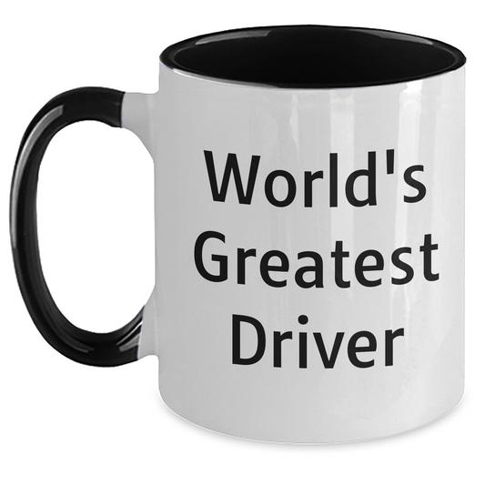 Funny Driver Gifts for Men from Friends - 'World's Greatest' Inspirational Two Tone Coffee Mug for Graduation - Main
