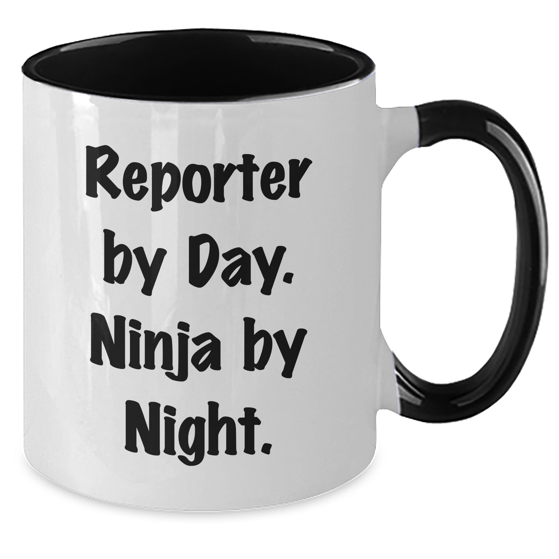 Reporter By Day, Ninja By Night, Two Tone Coffee Mug for Dad's Funny Gift - Gifts from Men, for Reporter - Additional