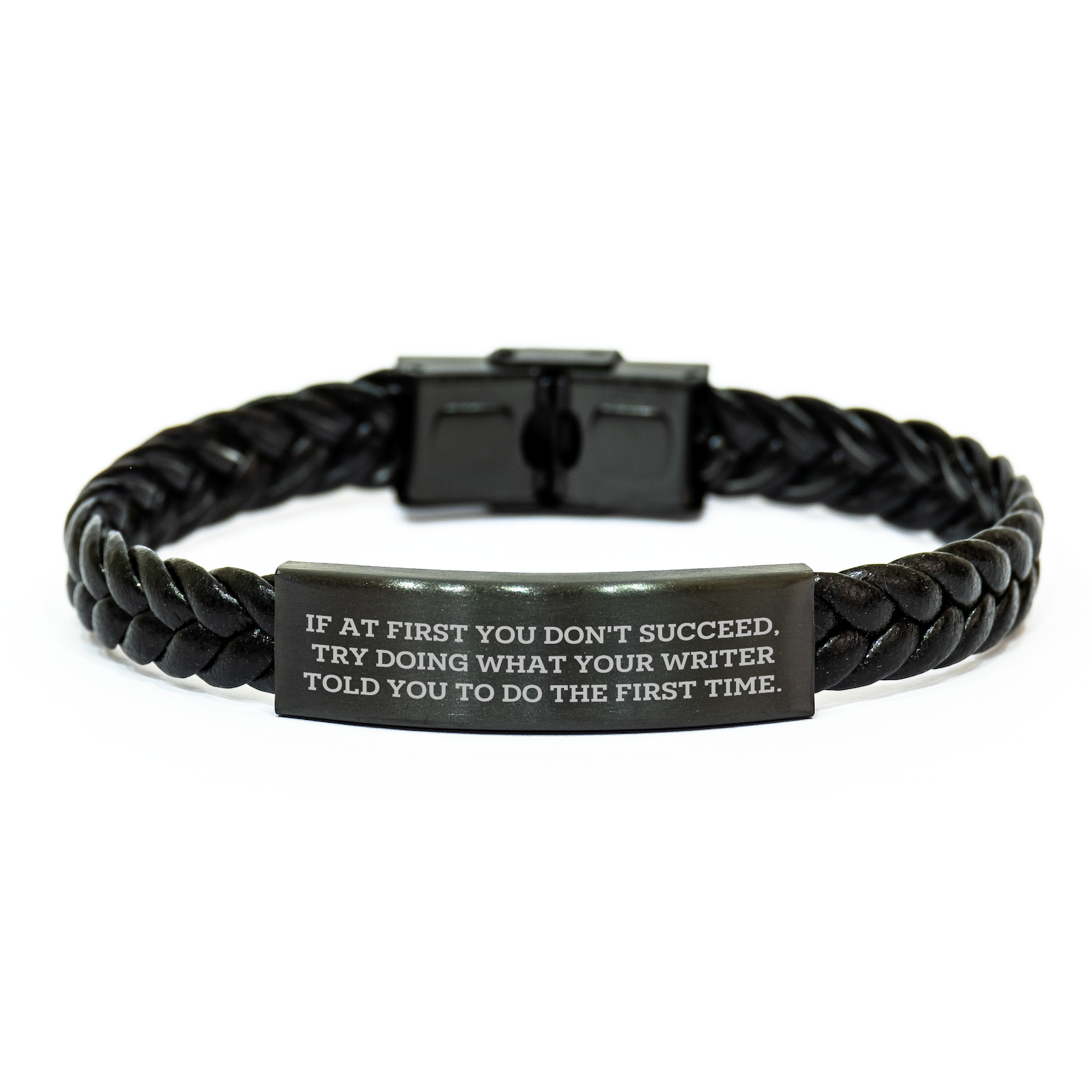 Writer Gifts from Friends and Family, Funny Interlaced Leather Bracelet for Graduation, 'If At First You Don't Succeed, Try Doing What Your Writer Told You To Do The First Time.' Quote - Image 1