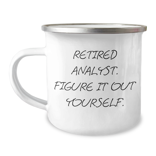 Funny Analyst Gifts for Him or Her, Camping Mug with Quote 'Figure It Out Yourself.' Perfect for Graduation, Gifts from Friends to Coworkers - Image 1