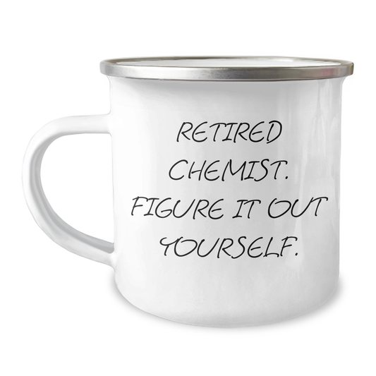Funny Chemist Gifts for Men from Family - Retired Chemist Figure It Out Yourself Camping Mug for Graduation - Image 1