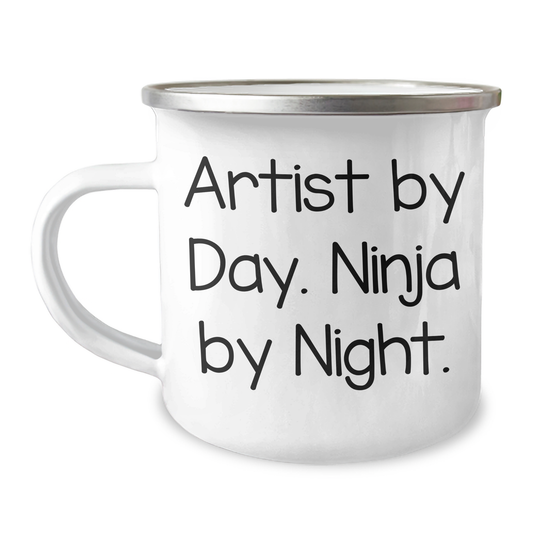 Artist by Day Ninja by Night Funny Camping Mug Gifts from Family for Artist, Unique Father's Day Unique Gifts - Image 1