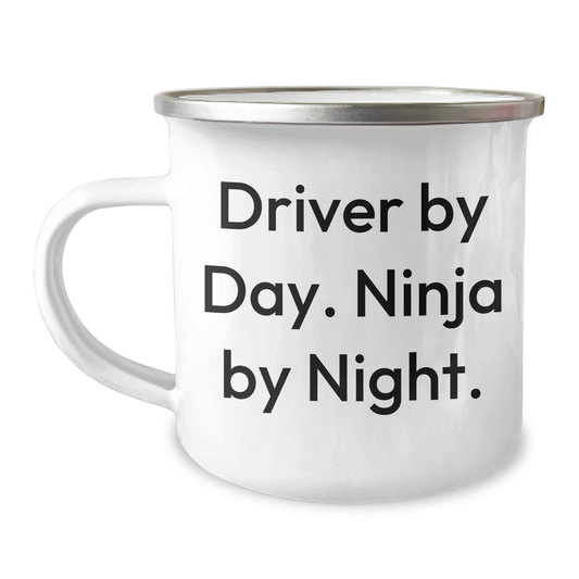 Funny Driver Gifts - Driver By Day. Ninja By Night. - 12 oz Camping Mug for Father's Day - Image 1