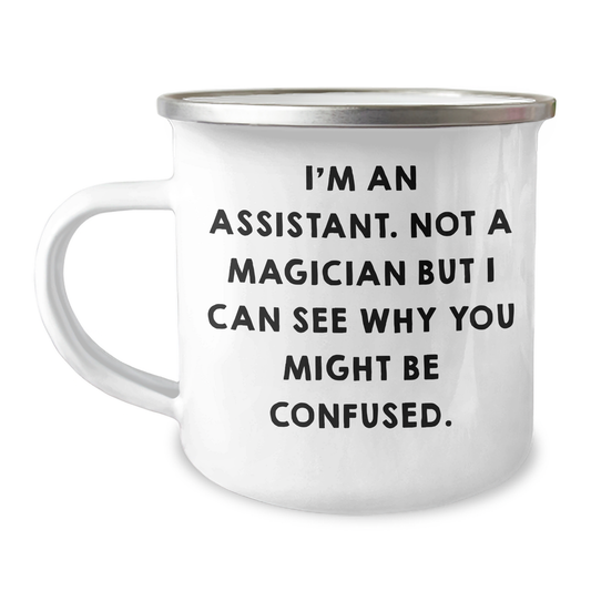 Funny Assistant Gifts for Men Friends Coworkers - I'm Not a Magician Camp Mug, 12 oz, Stainless Steel with Enamel Finish, Perfect for Graduation Unique Gifts from Family - Image 1