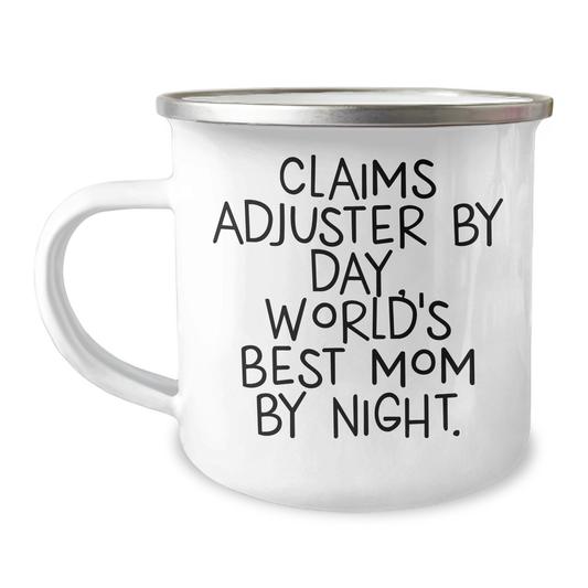 Claims Adjuster Gifts, Funny Quote, Camping Mug, Graduation Unique Gifts from Friends, Gifts for Claims Adjuster, World's Best Mom By Night - Image 1