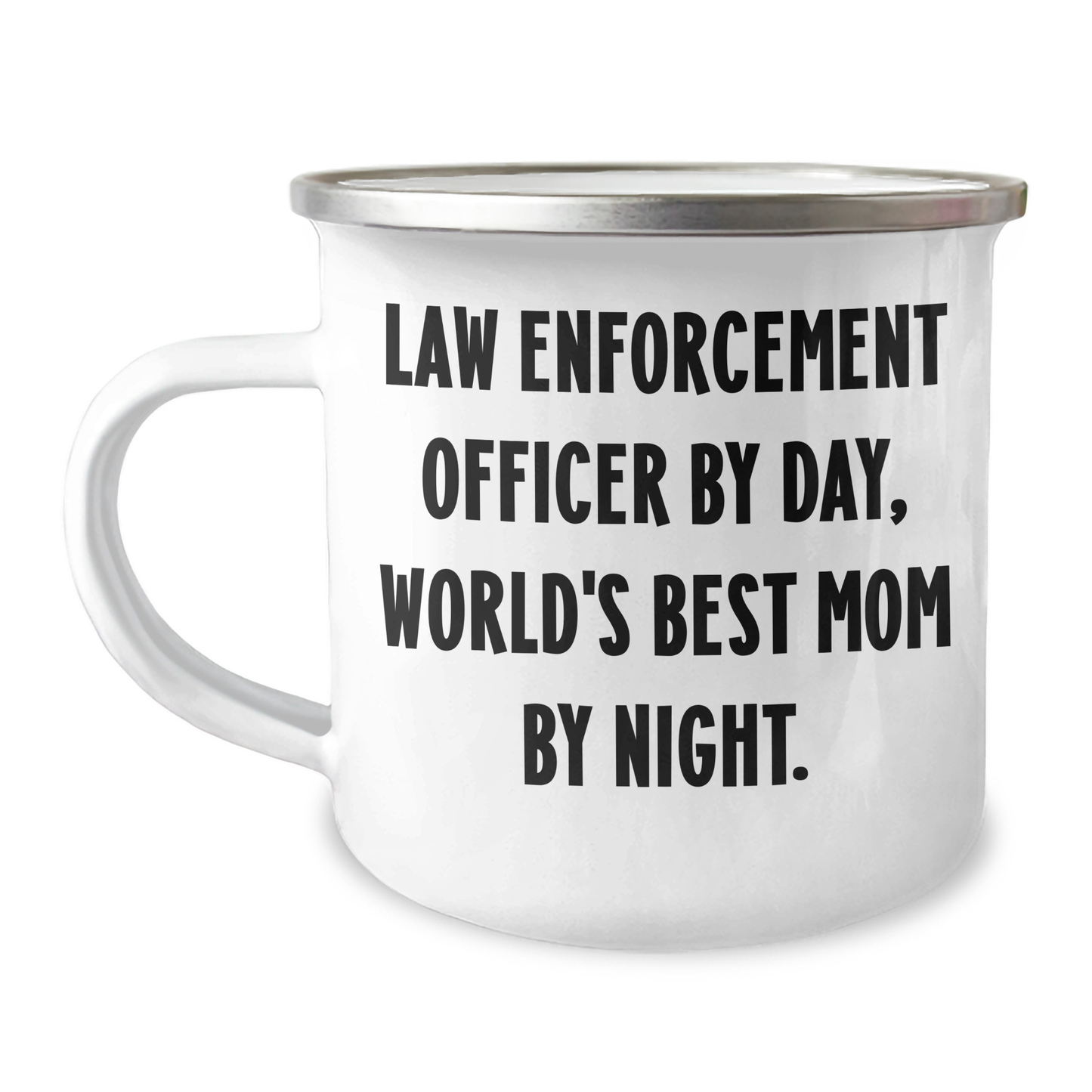 Law Enforcement Officer Gifts, Funny Camping Mug for Graduation - 'Law Enforcement Officer By Day, World's Best Mom By Night.' from Mom to Law Enforcement Officer - Image 1