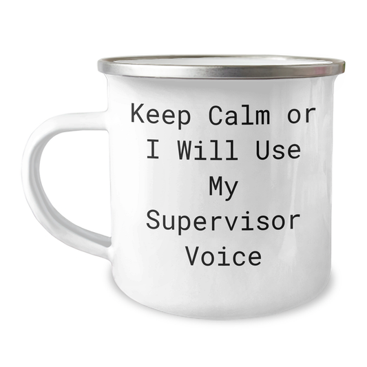 Supervisor Camping Mug Funny Gifts from Men to Supervisor for Graduation, 'Keep Calm Or I Will Use My Supervisor Voice', Unique Gifts for Supervisor - Image 1