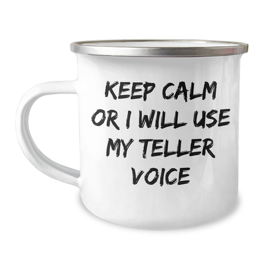 Funny Teller Gifts for Men, Women, Family, and Friends - Keep Calm Or I Will Use My Teller Voice Camping Mug, Graduation Unique Gifts from Friends - Image 1