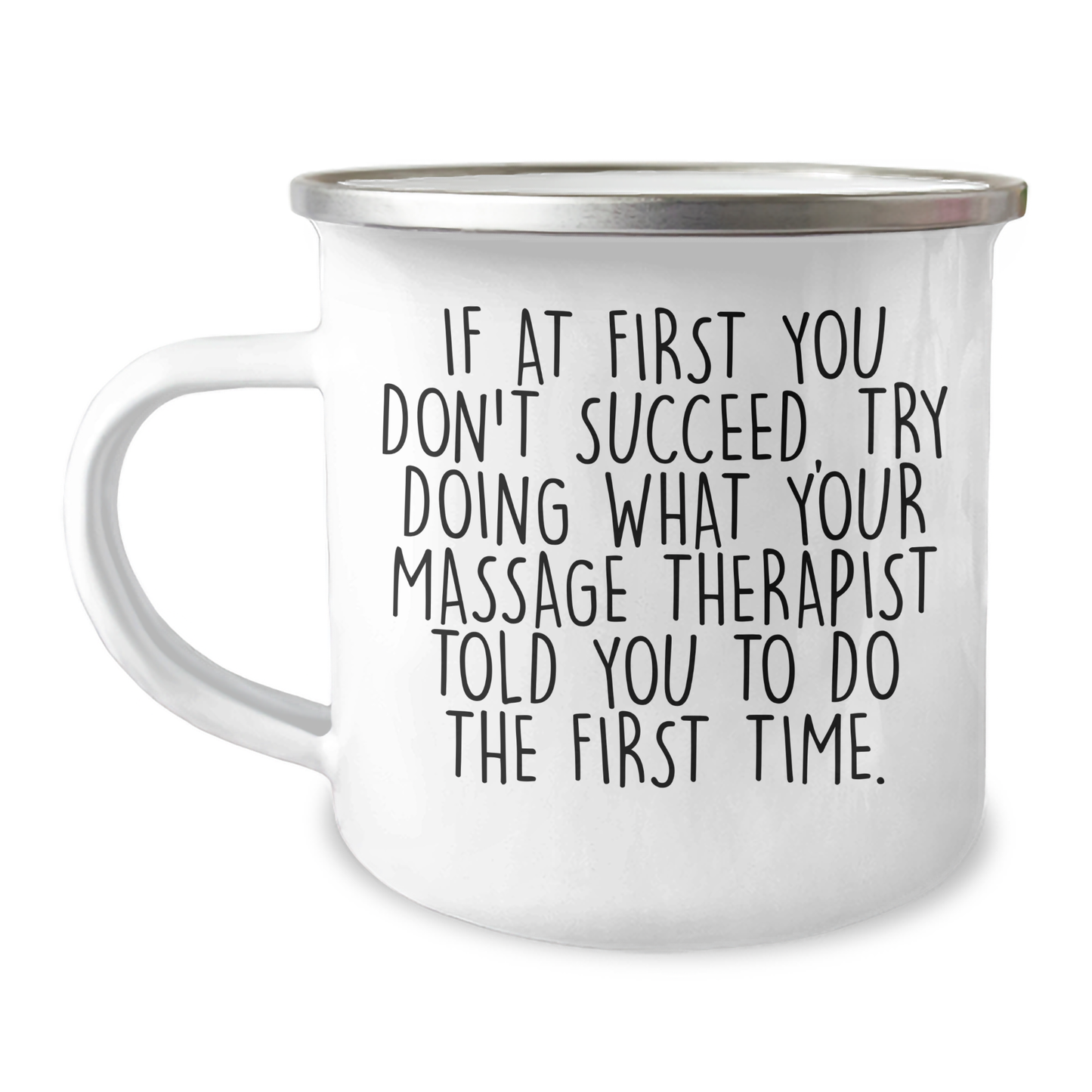Gifts from Friends and Family for Massage Therapist, Funny Quote - 12 oz Stainless Steel Camping Mug - Image 1