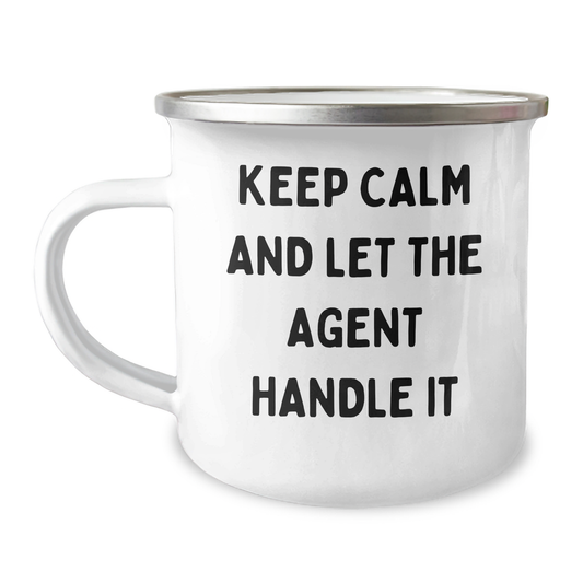 Funny Agent Gifts: Keep Calm And Let The Agent Handle It, Enamel Camping Mug for Graduation, Gifts from Friends - Image 1