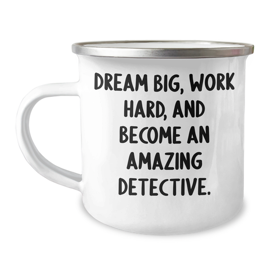Detective Gifts for Men and Women, Funny Camping Mug for Graduation with 'Dream Big, Work Hard, And Become An Amazing Detective.' Quote, Gifts from Family and Friends - Image 1