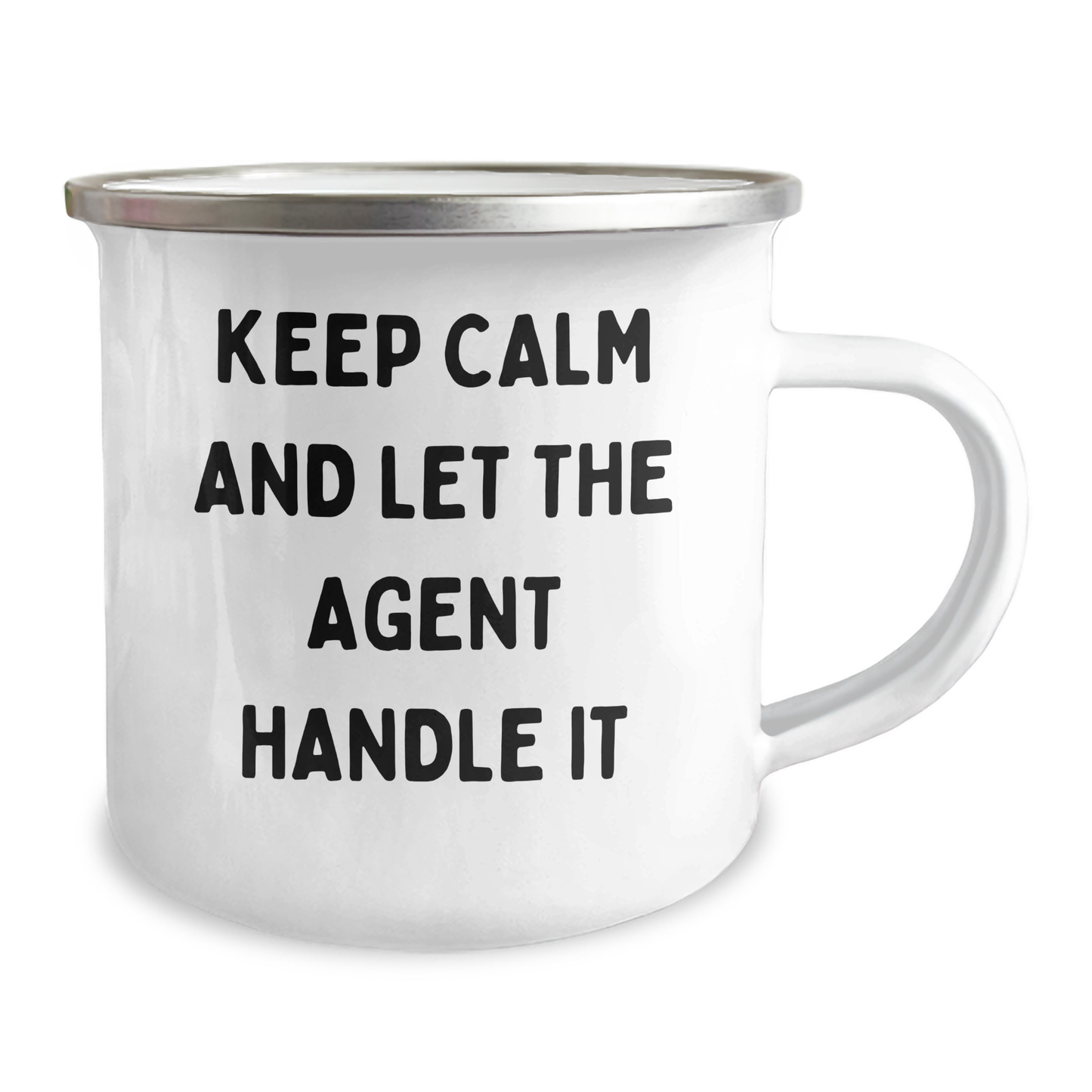 Funny Agent Gifts: Keep Calm And Let The Agent Handle It, Enamel Camping Mug for Graduation, Gifts from Friends - Image 2