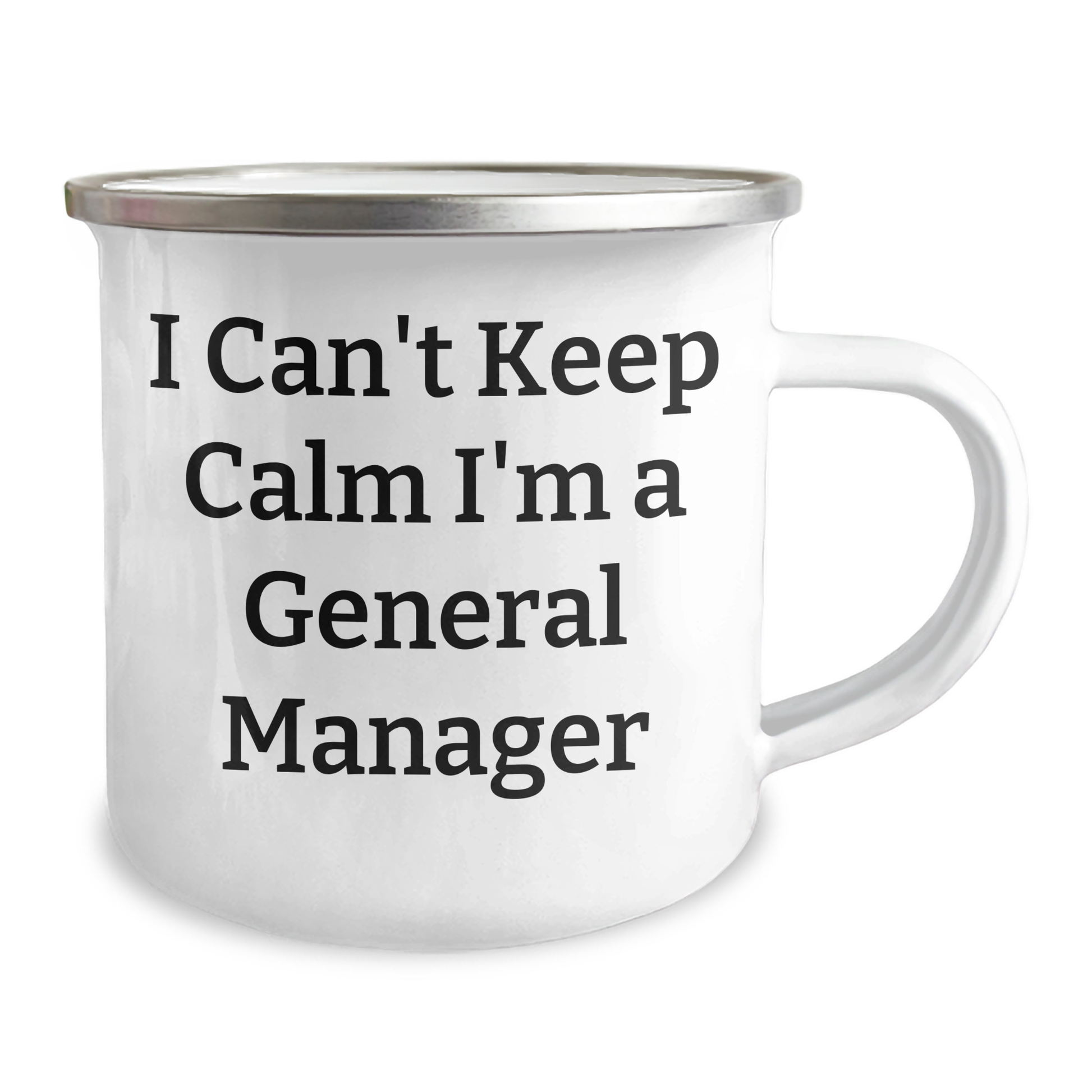 Funny General Manager Gifts from Friends - I Can't Keep Calm I'm A General Manager Camping Mug, Perfect Graduation Unique Gifts for Men - Image 2