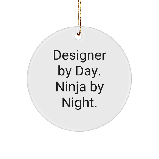 Designer Circle Ornament Gifts from Men - 'Designer By Day. Ninja By Night.' Christmas Decor - Image 1