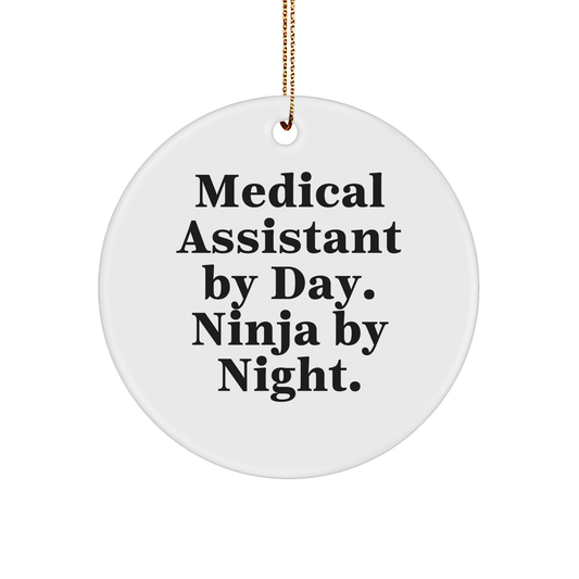 Medical Assistant Gifts - 'Medical Assistant By Day. Ninja By Night.' Circle Ornament, Funny Christmas Unique Gift for Medical Assistant, Friends, or Family from Gifts from Men - Image 1