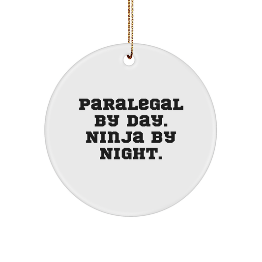 Paralegal Gifts from Friends - Circle Ornament for Paralegal By Day. Ninja By Night. - Funny Christmas Unique Gift for Paralegals - Image 1