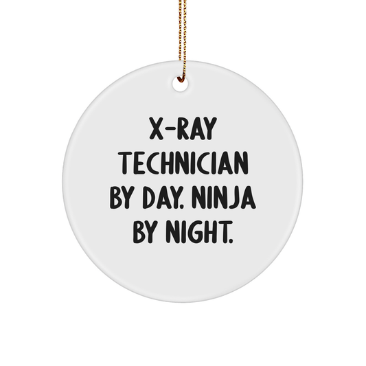 X-Ray Technician Gifts from Friends - X-Ray Technician Circle Ornament, 'X-ray Technician By Day. Ninja By Night.' Quote, Christmas Unique Gifts - Image 1